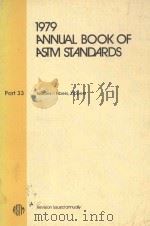 1979 ANNUAL BOOK OF ASTM STANDARDS PART 33 TEXTILES-FIBERS AND ZIPPERS; HIGH MODULUS FIBERS 1979 PDF电子版封面