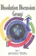 DISSOLUTION DISCUSSION GROUP VOLUME 1:A USER'S PERSPECTIVE ON DISSOLUTION 1999 PDF电子版封面