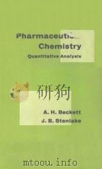 PRACTICAL PHARMACEUTICAL CHEMISTRY:QUANTITATIVE ANALYSIS 1962 PDF电子版封面 A.H.BECKETT J.B.STENLAKE