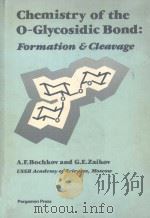 CHEMISTRY OF THE O-GLYCOSIDIC BOND:FORMATION AND CLEAVAGE（1979 PDF版）