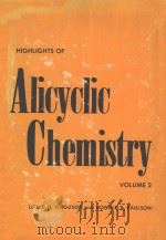 HIGHLIGHTS OF ALICYCLIC CHEMISTRY PART 2 1977 PDF电子版封面