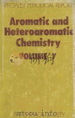 AROMATIC AND HETEROAROMATIC CHEMISTRY  VOLUME 7（1979 PDF版）