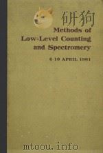 PROCEEDINGS SERIES METHODS OF LOW-LEVEL COUNTING AND SPECTROMETRY 1981 1981 PDF电子版封面 9200300812