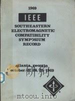 1969 IEEE SOUTHEASTERN ELECTROMAGNETIC COMPATIBILITY SYMPOSIUM RECORD（1969 PDF版）
