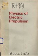 PHYSICS OF ELECTRIC PROPULSION 1968 PDF电子版封面 ROBERT G.JAHN
