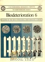 Biodeterioration 6 1986 PDF电子版封面 0851975556