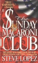 THE SUNDAY MACARONI CLUB 1946 PDF电子版封面 0451197232 STEVE LOPEZ