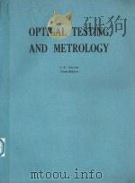 OPTICAL TESTING AND METROLOGY 1986 PDF电子版封面 0892526963 C.P.GROVER