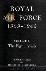 ROYAL AIR FORCE 1939-1945 VOLUME II THE FIGHT AVAILS 1954 PDF电子版封面
