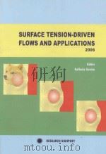 SURFACE TENSION-DRIVEN FLOWS AND APPLICATIONS2006 PDF电子版封面 8130800659
