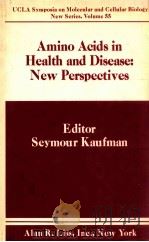 Amino acids in health and disease : new perspectives 1987 PDF电子版封面 0845126547