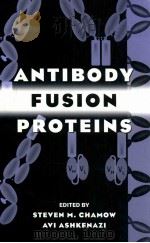 Antibody Fusion Proteins   1999  PDF电子版封面  9780471183587;047118358X   