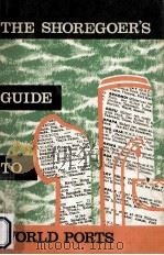 THE SHOREGOER'S GUIDE TO WORLD PORTS（1963 PDF版）