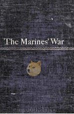 THE MARINE'S WAR AN ACCOUNT OF THE STRUGGLE FOR THE PACIFIC FROM BOTH AMERICAN AND JAPANESE SOU 1948 PDF电子版封面