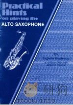 practical hints on playing the alto saxophone   1983  PDF电子版封面    Eugene Rousseau 