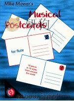 Musical Postcards for flute 10 pieces in 10 styles from around the world 1997 PDF电子版封面 Mike Mower's