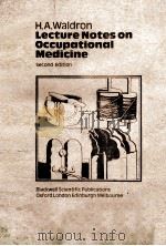 LECTURE NOTES ON OCUPATIONAL MEDICINE SECOND EDITION（1976 PDF版）