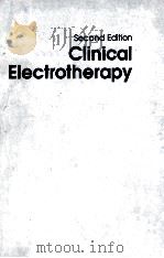 CLINICAL ELECTROTHERAPY SECOND EDITION 1991 PDF电子版封面 0838513344