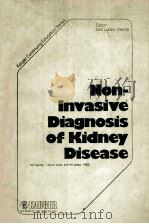 NONINVASIVE DIAGNOSIS OF KIDNEY DISEASE 1983 PDF电子版封面 380553051X