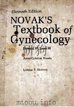 NOVAK'S TEXTBOOK OF GYNECOLOGY ELEVENTH EDITION 1988 PDF电子版封面 0683044699