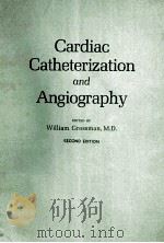 CARDIAC CATHETERIZATION AND ANGIOGRAPHY SECOND EDITION 1980 PDF电子版封面 0812107144