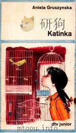 Katinka Bearb. Fassung. 1976 PDF电子版封面 3423072245