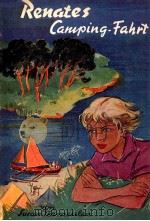 Renates Camping-Fahrt Erlebnisse einer Ferienzeit in Finnland 1956 PDF电子版封面