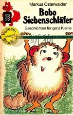 Bobo Siebenschl?fer Geschichten für ganz Kleine 1984 PDF电子版封面 3499203685