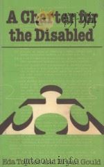 A CHARTER FOR THE DISABLED 1981 PDF电子版封面 0631127488