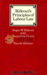 RIDEOUT'S PRINCIPLES OF LABOUR LAW FOURTH EDITION 1983 PDF电子版封面 0421296208