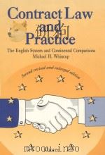 CONTRACT LAW AND PRACTICE THE ENGLISH SYSTEM AND CONTINENTAL COMPARISONS SECOND REVISED AND ENLARG 1992 PDF电子版封面 9065446508 MICHAEL H.WHINCUP