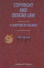 COPYRIGHT AND DESIGNS LAW A QUESTION OF BALANCE 1991 PDF电子版封面 1853333646 PETER GROVES