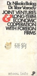 JOINT VENTURES & LONG·TERM ECONOMIC COOPERATION WITH FOREIGN FIRMS 1979 PDF电子版封面