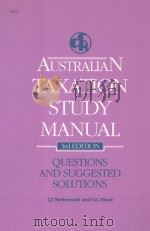 AUSTRALIAN TAXATION STUDY MANUAL 3RD EDITION 1993 PDF电子版封面 1862645450