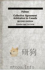 COLLECTIVE AGREEMENT ARBITRATION IN CANADA SECOND EDITIN 1983 PDF电子版封面 0409857726
