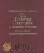 THE ENDURING CONSTITUTION  A BICENTENNIAL PERSPECTIVE（1987 PDF版）