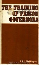 THE TRAINING OF PRISON GOVERNORS  ROLE AMBIGUITY AND SOCIALIZATION（1983 PDF版）