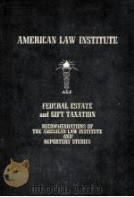 FEDERAL ESTATE AND GIFT TAXATION 1969 PDF电子版封面