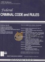 FEDERAL CRIMINAL CODE AND RULES  1993 EDITION   1993  PDF电子版封面  0314122362   