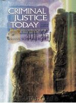 CRIMINAL JUSTICE TODAY AN INTRODUCTORY TEXT FOR THE TWENTY-FIRST CENTURY FOURTH EDITION 1997 PDF电子版封面 0133963004
