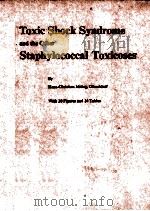 TOXIC SHOCK SYNDROME AND THE OTHER STAPHYLOCOCCAL TOXIXISES（1988 PDF版）