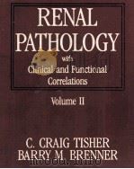 RENAL PATHOLOGY WITH CLINICAL AND FUNCTIONAL CORRELATIONS VOLUME Ⅱ（1989 PDF版）