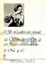 J.-B.Loeillet de gant 12 Sonate op.4 per flauto e basso continuo Ⅱ No.4-6 z12 990（1986 PDF版）