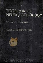 TEXTBOOK OF NEUROPATHOLOGY（1985 PDF版）