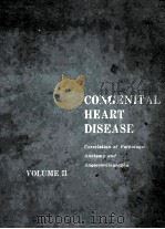 congenital heart diseasecorrelation of pathologic anatomy and angiocardiography volume 2 PDF电子版封面