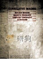 correlative imagingnuclear medicine magnetic resonance computed tomography ultrasound PDF电子版封面