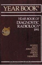 THE YEAR BOOK OF DIAGNOSTIC RADIOLOGY  1991（1991 PDF版）