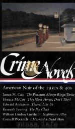 CRIME NOVELS  AMERICAN NOIR OF THE 1930S AND 40S（1997 PDF版）