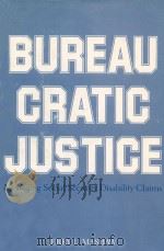 BUREAUCRATIC JUSTICE MANAGING SOCIAL SECURITY DISABILITY CLAIMS 1983 PDF电子版封面 0300028083 JERRY L.MASHAW