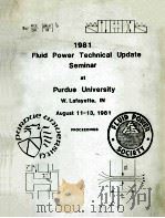 1981 FLUID POWER TECHNICAL UPDATE SEMINAR AT PURDUE UNIVERSITY 1981 PDF电子版封面